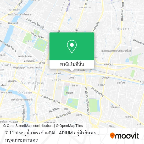 7-11 ประตูน้ำ ตรงข้ามPALLADIUM อยู่ฝั่งอินทรา แผนที่