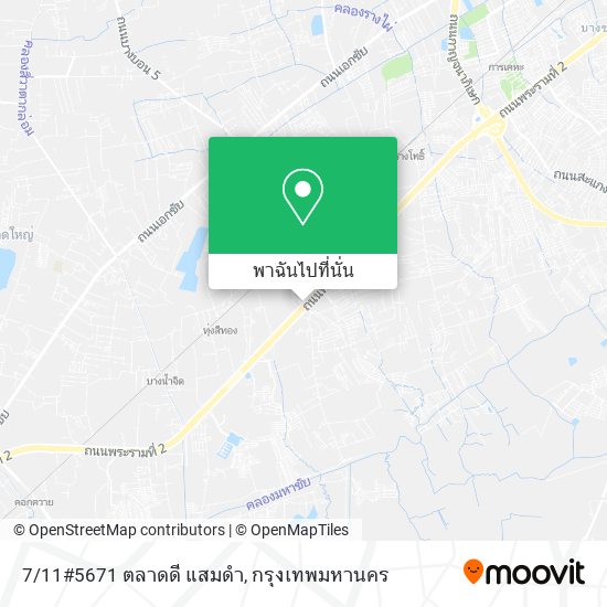 7/11#5671 ตลาดดี แสมดำ แผนที่