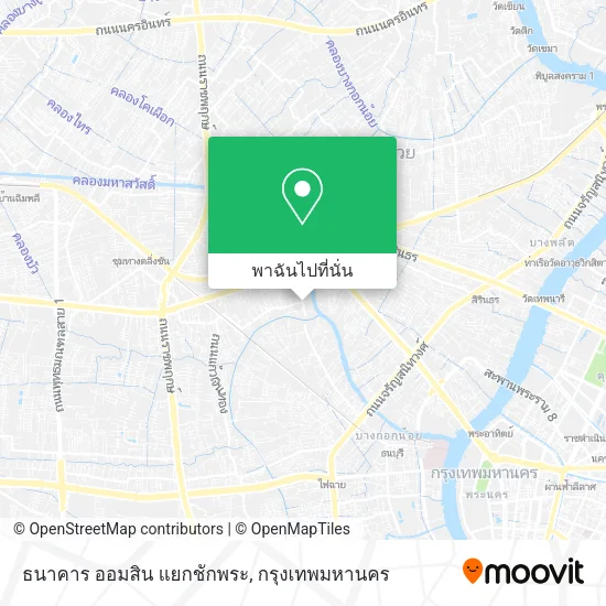 ธนาคาร ออมสิน แยกชักพระ แผนที่