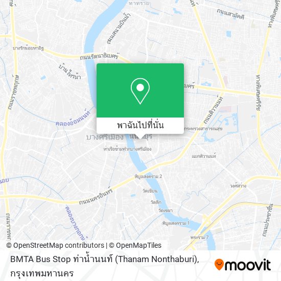 BMTA Bus Stop ท่าน้ำนนท์ (Thanam Nonthaburi) แผนที่