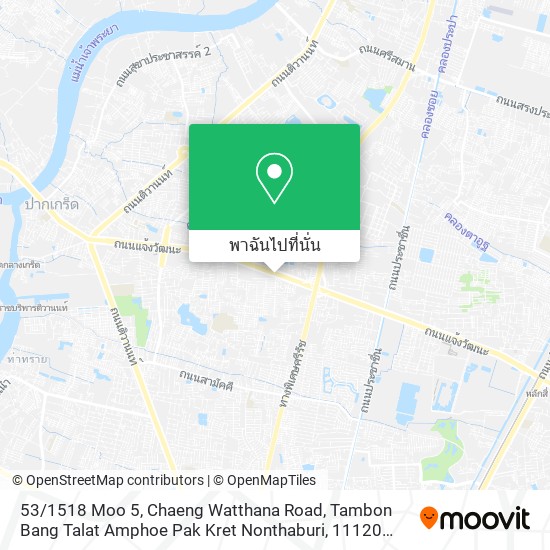 53 / 1518 Moo 5, Chaeng Watthana Road, Tambon Bang Talat Amphoe Pak Kret Nonthaburi, 11120 ถนน แจ้งวั แผนที่