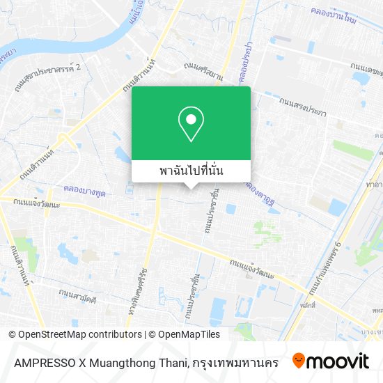 AMPRESSO X Muangthong Thani แผนที่