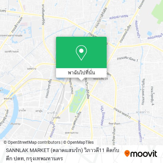 SANNLAK MARKET (ตลาดแสนรัก) วิภาวดี11 ติดกับตึก ปตท แผนที่