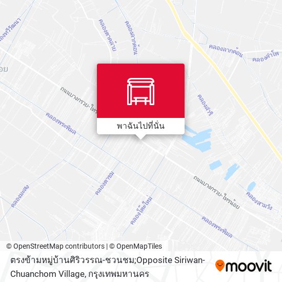 ตรงข้ามหมู่บ้านศิริวรรณ-ชวนชม;Opposite Siriwan-Chuanchom Village แผนที่
