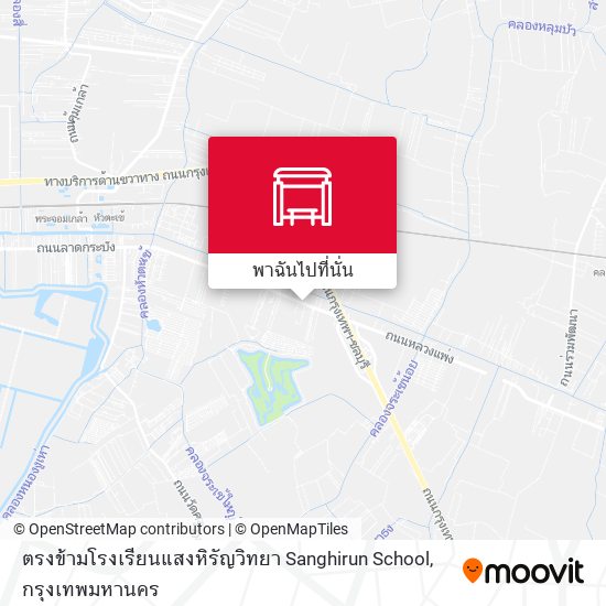 ตรงข้ามโรงเรียนแสงหิรัญวิทยา Sanghirun School แผนที่