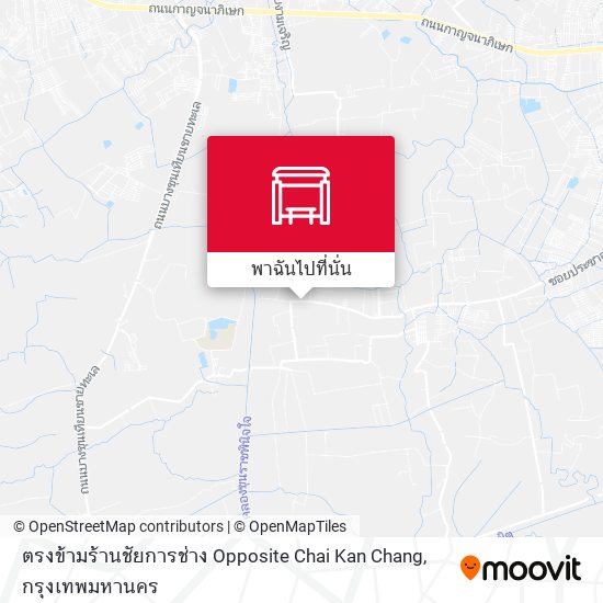 ตรงข้ามร้านชัยการช่าง  Opposite Chai Kan Chang แผนที่