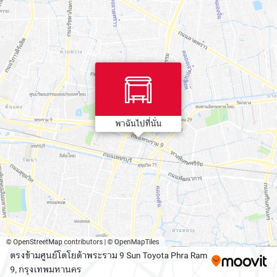 ตรงข้ามศูนย์โตโยต้าพระราม 9 Sun Toyota Phra Ram 9 แผนที่