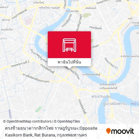 ตรงข้ามธนาคารกสิกรไทย ราษฎร์บูรณะ;Opposite Kasikorn Bank, Rat Burana แผนที่