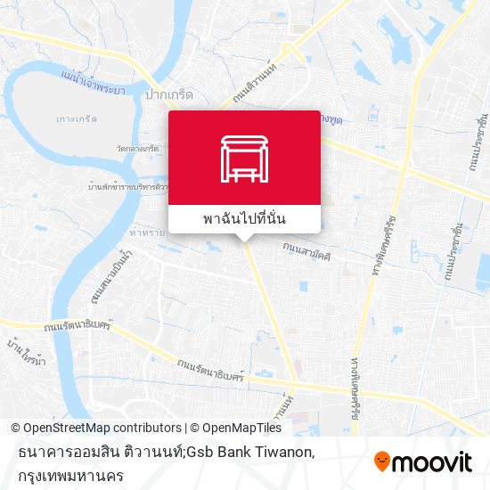 ธนาคารออมสิน ติวานนท์;Gsb Bank Tiwanon แผนที่