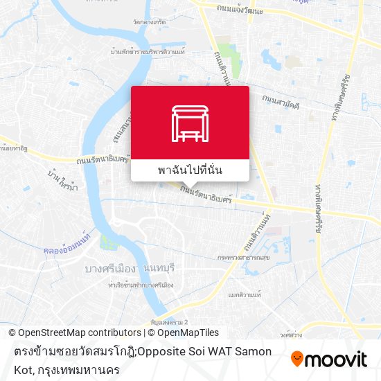 ตรงข้ามซอยวัดสมรโกฎิ;Opposite Soi WAT Samon Kot แผนที่