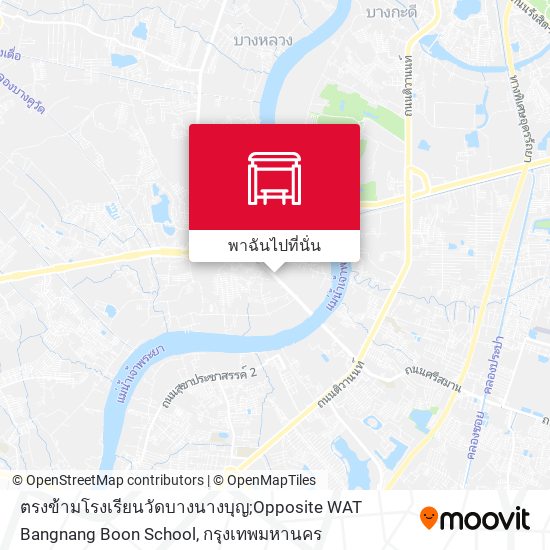 ตรงข้ามโรงเรียนวัดบางนางบุญ;Opposite WAT Bangnang Boon School แผนที่