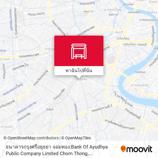 ธนาคารกรุงศรีอยุธยา จอมทอง;Bank Of Ayudhya Public Company Limited Chom Thong แผนที่