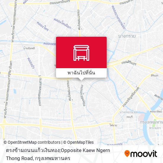 ตรงข้ามถนนแก้วเงินทอง;Opposite Kaew Ngern Thong Road แผนที่