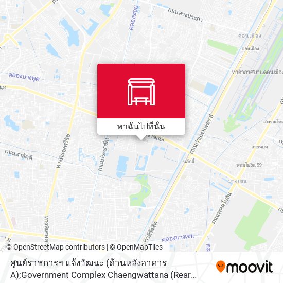 ศูนย์ราชการฯ แจ้งวัฒนะ (ด้านหลังอาคาร A);Government Complex Chaengwattana (Rear Building A) แผนที่