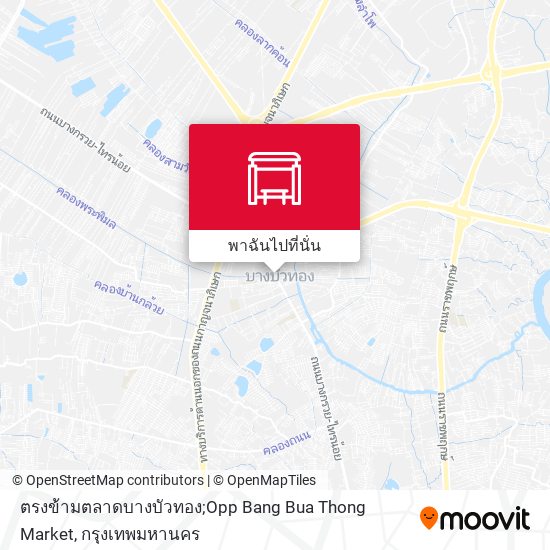 ตรงข้ามตลาดบางบัวทอง;Opp Bang Bua Thong Market แผนที่