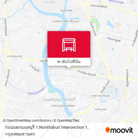 ก่อนแยกนนทบุรี 1;Nonthaburi Intersection 1 แผนที่