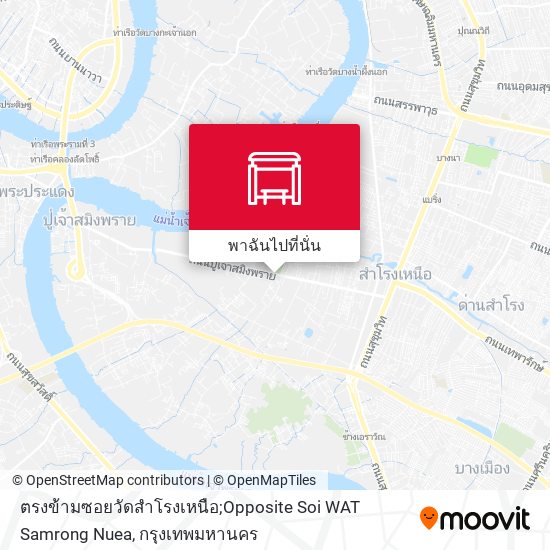 ตรงข้ามซอยวัดสำโรงเหนือ;Opposite Soi WAT Samrong Nuea แผนที่