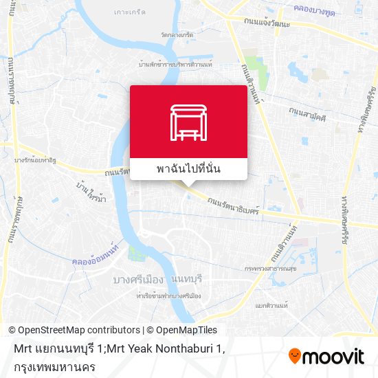 Mrt แยกนนทบุรี 1;Mrt Yeak Nonthaburi 1 แผนที่