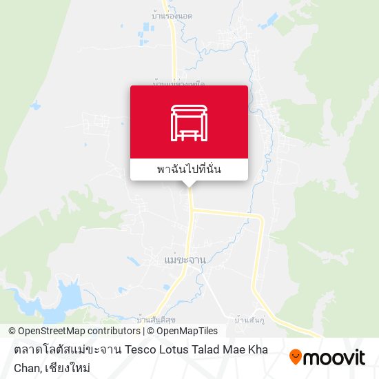 ตลาดโลตัสแม่ขะจาน Tesco Lotus Talad Mae Kha Chan แผนที่