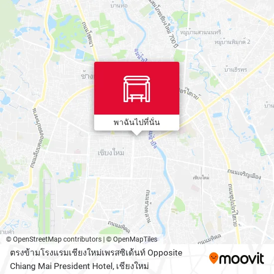 ตรงข้ามโรงแรมเชียงใหม่เพรสซิเด้นท์ Opposite Chiang Mai President Hotel แผนที่