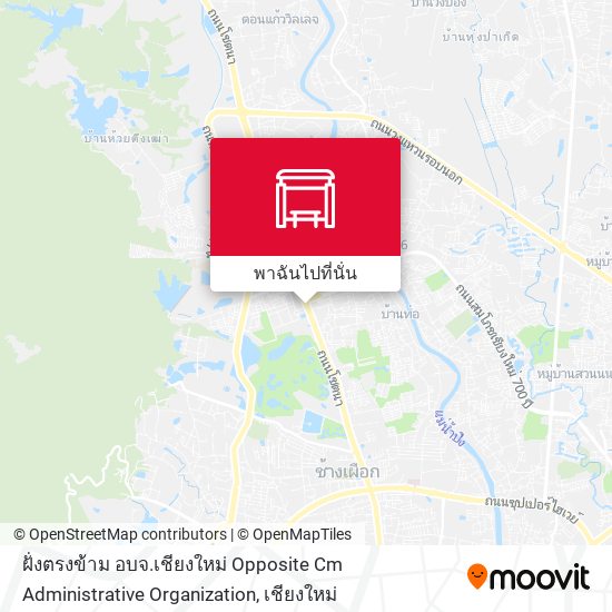ฝั่งตรงข้าม อบจ.เชียงใหม่ Opposite Cm Administrative Organization แผนที่