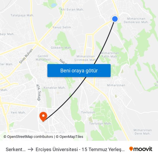 Serkent 4 to Erciyes Üniversitesi - 15 Temmuz Yerleşkesi map