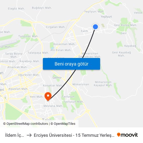 İldem İçi 6 to Erciyes Üniversitesi - 15 Temmuz Yerleşkesi map