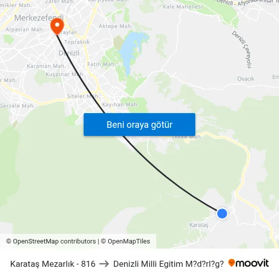 Karataş Mezarlık - 816 to Denizli Milli Egitim M?d?rl?g? map