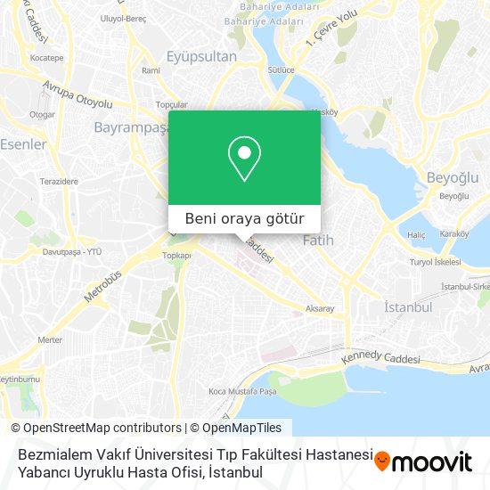 Bezmialem Vakıf Üniversitesi Tıp Fakültesi Hastanesi Yabancı Uyruklu Hasta Ofisi harita