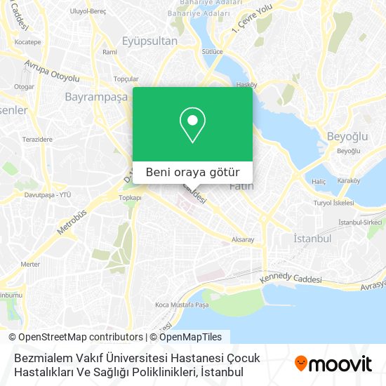 Bezmialem Vakıf Üniversitesi Hastanesi Çocuk Hastalıkları Ve Sağlığı Poliklinikleri harita