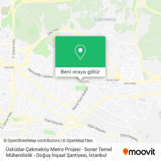 Üsküdar-Çekmeköy Metro Projesi - Soner Temel Mühendislik - Doğuş İnşaat Şantiyesi harita