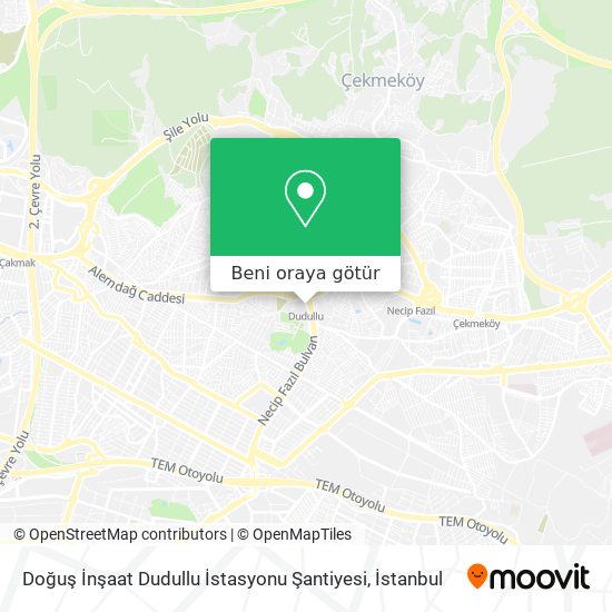 Doğuş İnşaat Dudullu İstasyonu Şantiyesi harita