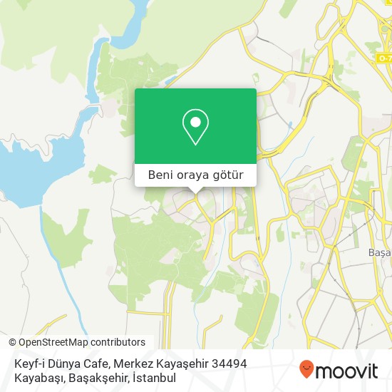 Keyf-i Dünya Cafe, Merkez Kayaşehir 34494 Kayabaşı, Başakşehir harita