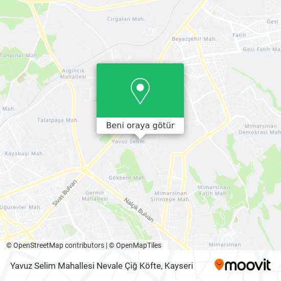 Yavuz Selim Mahallesi Nevale Çiğ Köfte harita