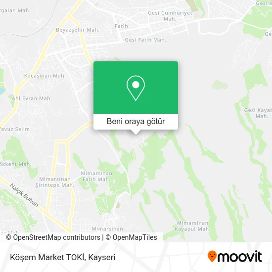 Köşem Market TOKİ harita