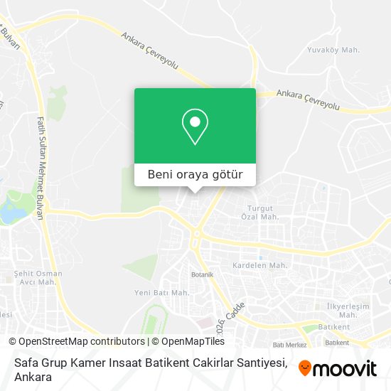 Safa Grup Kamer Insaat Batikent Cakirlar Santiyesi harita