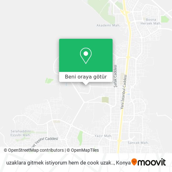 uzaklara gitmek istiyorum hem de cook uzak.. harita