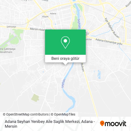 Adana Seyhan Yenibey Aile Saglik Merkezi harita