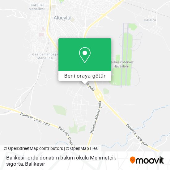 Balıkesir ordu donatım bakım okulu Mehmetçik sigorta harita