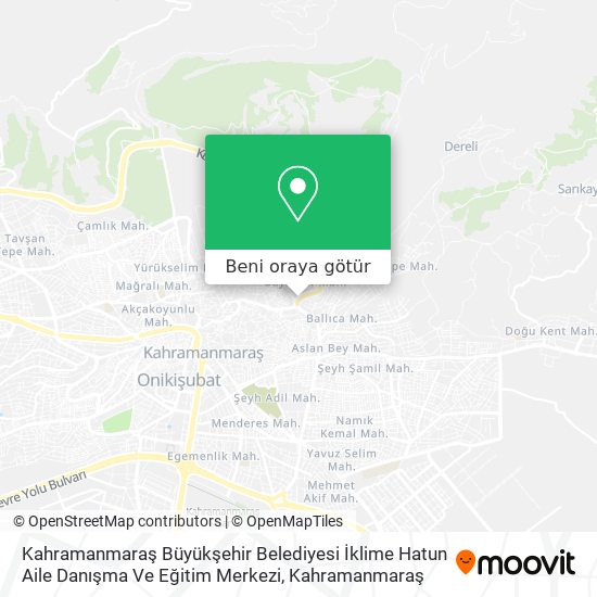 Kahramanmaraş Büyükşehir Belediyesi İklime Hatun Aile Danışma Ve Eğitim Merkezi harita