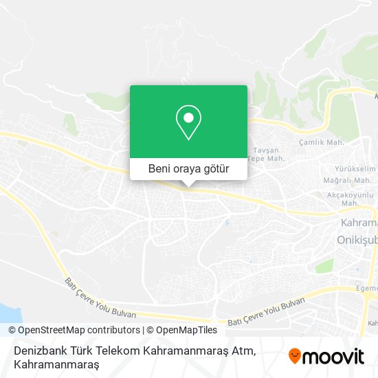Denizbank Türk Telekom Kahramanmaraş Atm harita