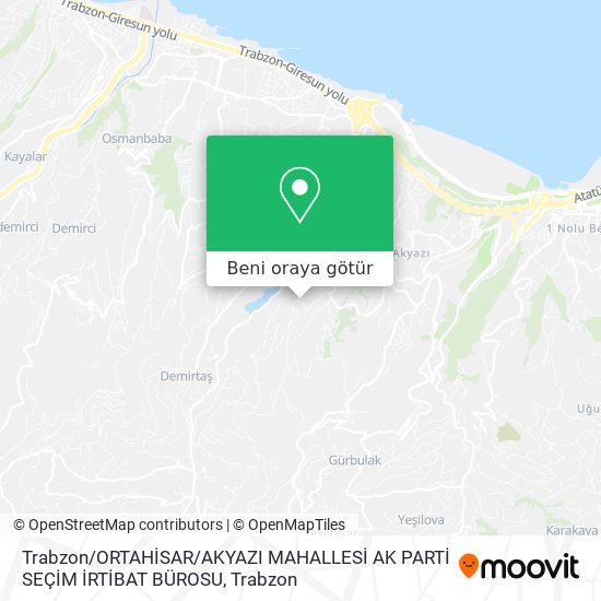 Trabzon / ORTAHİSAR / AKYAZI MAHALLESİ AK PARTİ SEÇİM  İRTİBAT BÜROSU harita