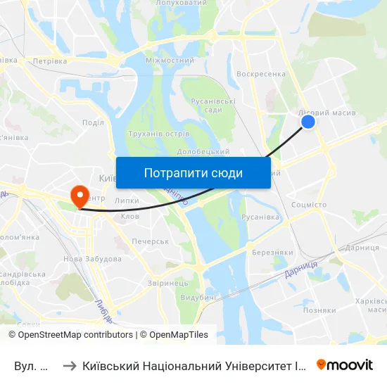 Вул. Юності to Київський Національний Університет Імені Тараса Шевченка map