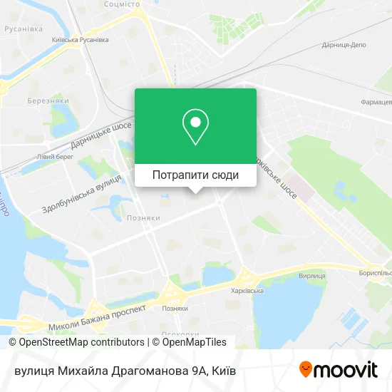 Карта вулиця Михайла Драгоманова 9А