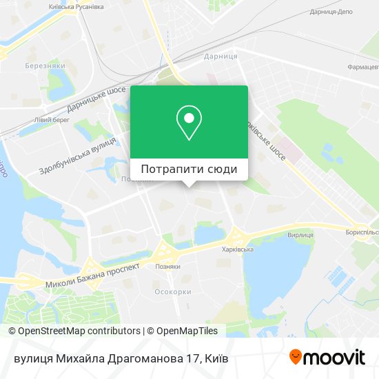 Карта вулиця Михайла Драгоманова 17