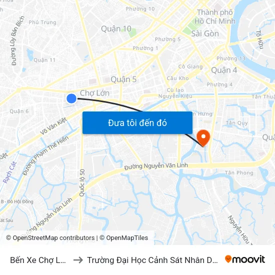 Bến Xe Chợ Lớn to Trường Đại Học Cảnh Sát Nhân Dân map
