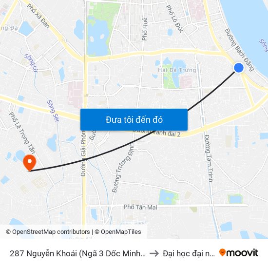 287 Nguyễn Khoái (Ngã 3 Dốc Minh Khai) to Đại học đại nam map