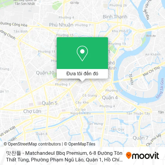 Bản đồ 맛찬들 - Matchandeul Bbq Premium, 6-8 Đường Tôn Thất Tùng, Phường Phạm Ngũ Lão, Quận 1, Hồ Chí Minh