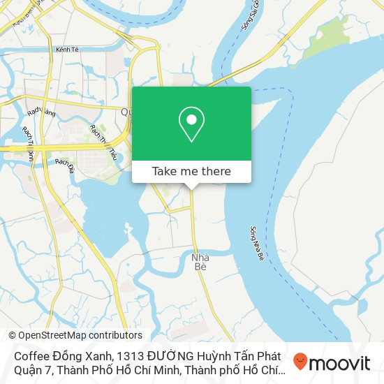 Bản đồ Coffee Đồng Xanh, 1313 ĐƯỜNG Huỳnh Tấn Phát Quận 7, Thành Phố Hồ Chí Minh