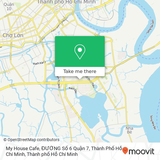 Bản đồ My House Cafe, ĐƯỜNG Số 6 Quận 7, Thành Phố Hồ Chí Minh